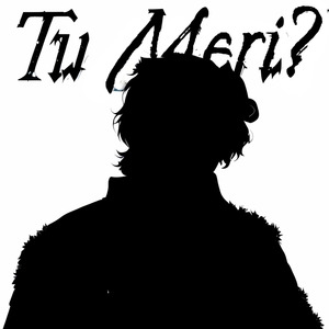 Tu Meri ? (Freeverse)