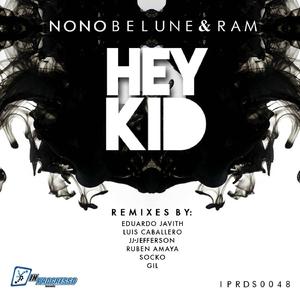 Hey Kid (Luis Caballero Remix) (Luis Caballero Remix)