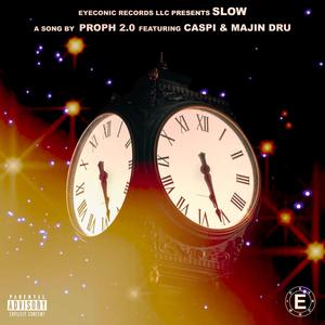 Slow (feat. Caspi & Majin Dru)