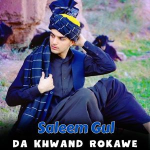 Da Khwand Rokawe