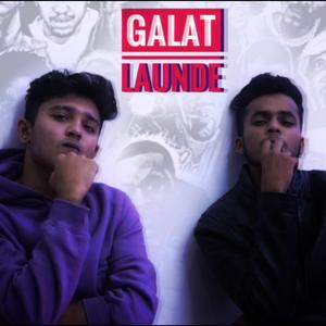 Galat Launde (feat. Pinak)
