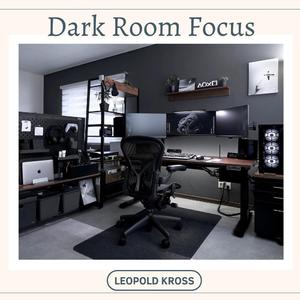 Dark Room Focus