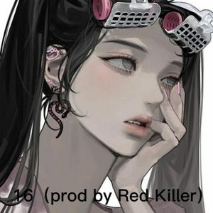 16（prod by Red Killer）