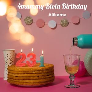 4mummy Biola Birthday
