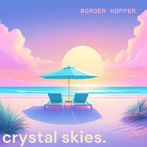 crystal skies.