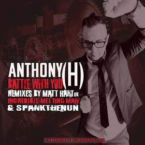 Battle With You (The Incredible Melting Man Remix)