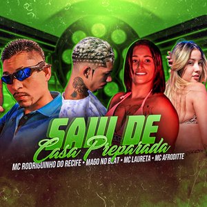 Saiu de Casa Preparada