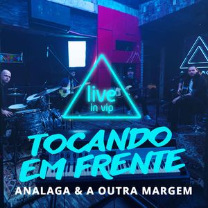Tocando em Frente (Live In Vip)