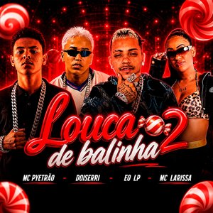 Louca de Balinha 2