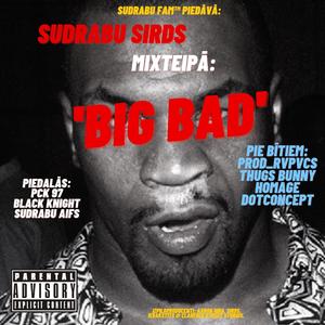 BIG BAD (feat. dotConcept)