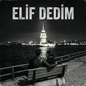 Elif Dedim