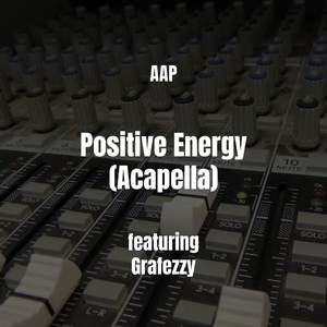 Positive Energy (Acapella)