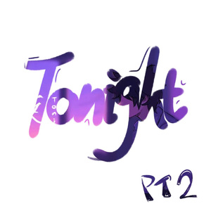Tonight PT.2 (Prod.Fakebeblood)