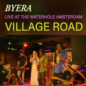 Village Road (Live at The Waterhole Amsterdam)