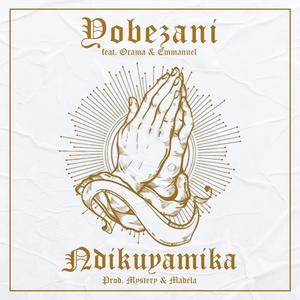 Ndikuyamika (feat. Orama & Emmanuel)
