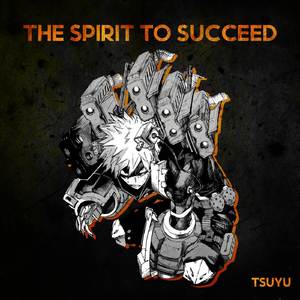 Bakugo vs Shigaraki Theme - The Spirit to Succeed (BNHA) | Emotional Version