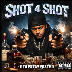 Shot4Shot (feat. Gtapstayposted)