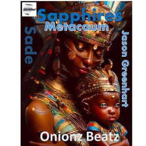 Sapphires (feat. Jason Greenhart & Onionz Beatz)