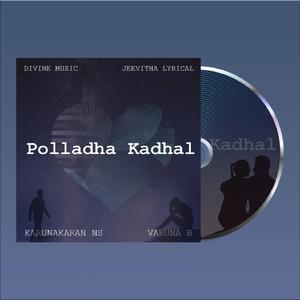 Polladha Kadhal