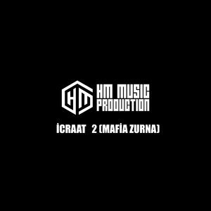 İcraat 2 (Mafia Zurna)