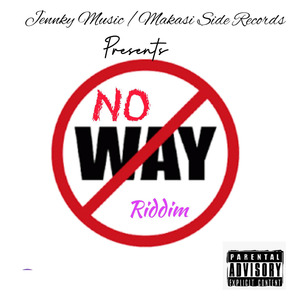No Way Riddim