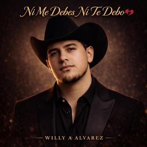 Ni Me Debes, Ni Te Debo
