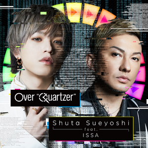 Over “Quartzer”（ISSA ver.）
