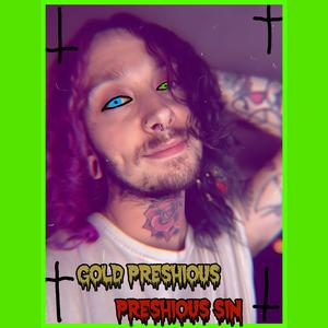 Preshious Sin