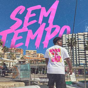 Sem Tempo (feat. Cess)