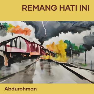 Remang hati ini
