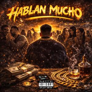 hablan mucho