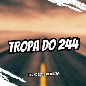 Tropa do 244