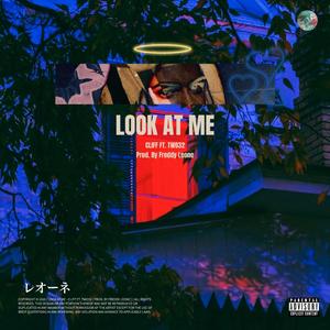 Look at Me (feat. NOVAKANE & Two32)