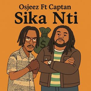 Sika Nti (feat. Captan)
