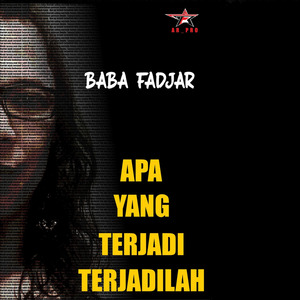 Apa Yang Terjadi Terjadilah