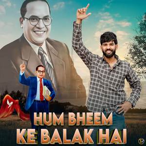 Hum Bheem Ke Balak Hai
