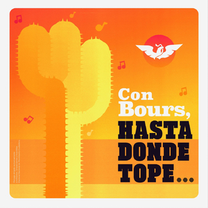 Con Bours, Hasta Donde Tope