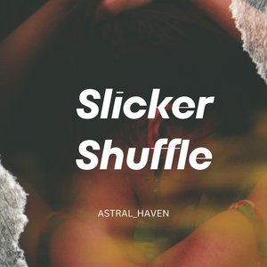 Slicker Shuffle