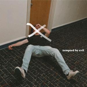 Tempted By Evil