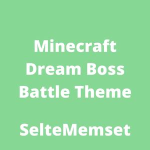 Minecraft Dream Boss Battle Theme