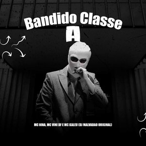 Bandido Classe A