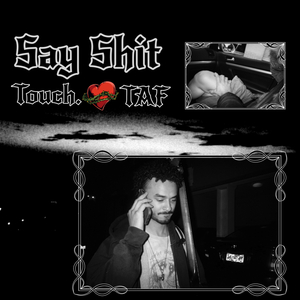 Say Shit