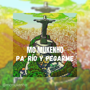 Pa' Río y Pegarme