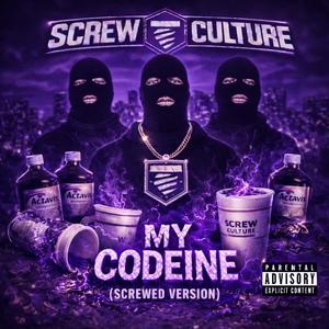 My Codeine (Screwed Version)