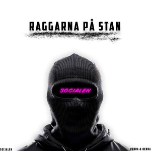 RAGGARNA PÅ STAN