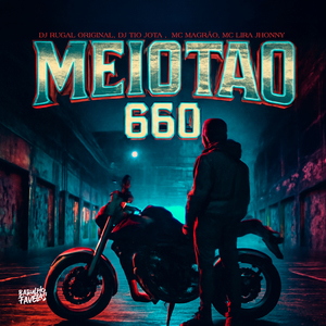 Meiotão 660