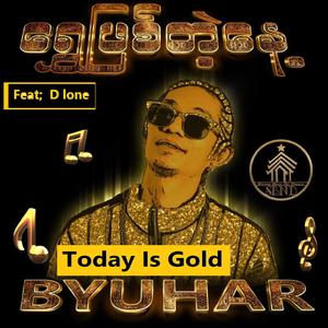 Today Is Gold (feat. D lone)