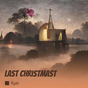 Last Christmast