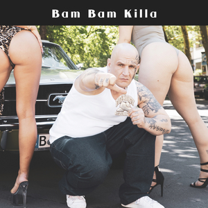 Bam Bam Killa