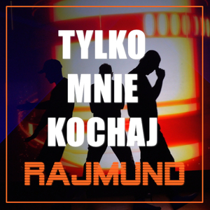 Tylko Mnie Kochaj (Radio Edit)